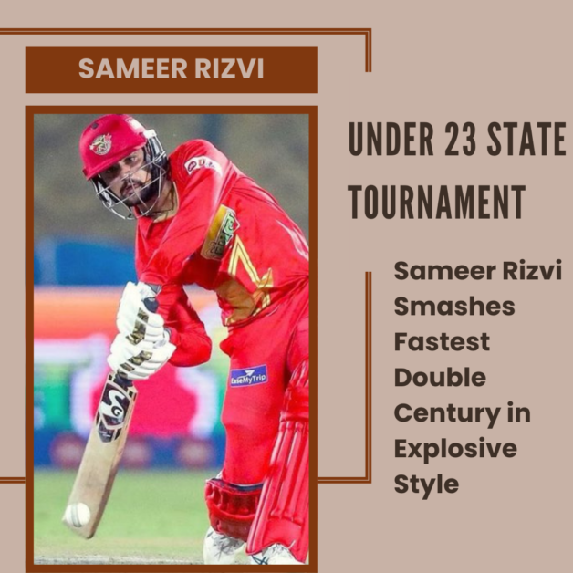 समीर रिज़वी ने तूफानी अंदाज़ में जड़ दिया सबसे तेज़ दोहरा शतक | समीर रिज़वी की बेहतरीन बल्लेबाज़ी 201 (97)